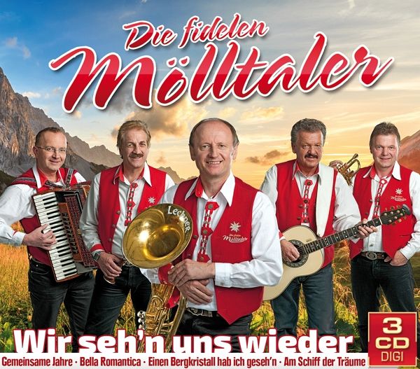 Die fidelen Mölltaler - Wir seh'n uns wieder - 3CD