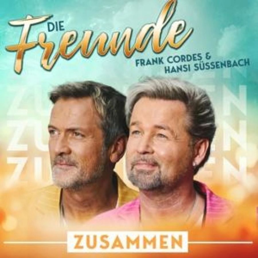 Die Freunde - Frank Cordes & Hansi Süssenbach: Zusammen - CD