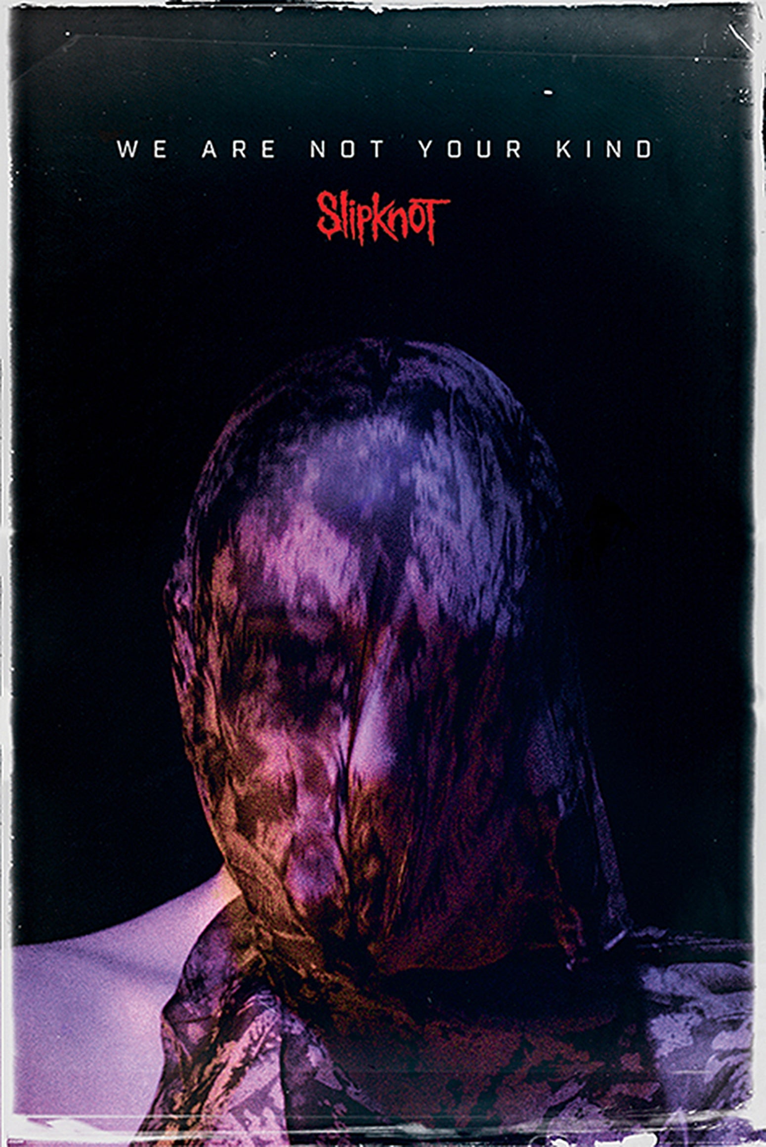 Slipknot We Are Not Your Kind Poster